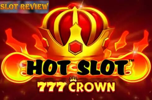 Hot Slot 777 Crown Slot Review